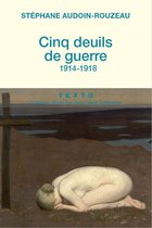 Cinq deuils de guerre : 1914-1918