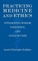 Practicing Medicine And Ethics