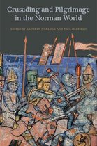 Crusading and Pilgrimage in the Norman World