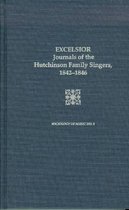 Excelsior - Journals of The Hutchinson Family Singers 1842-1846