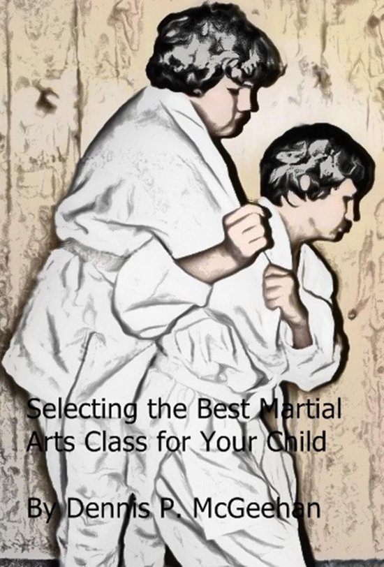 Selecting the Best Martial Arts Class for Your Child - cover