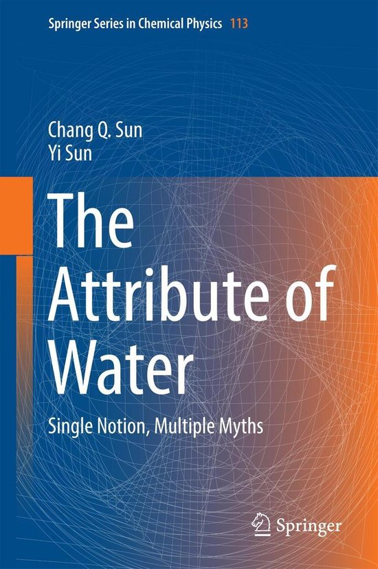 Springer Series in Chemical Physics 113 - The Attribute of W ... - cover