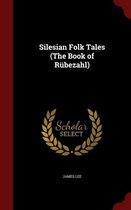 Silesian Folk Tales (the Book of Rubezahl)