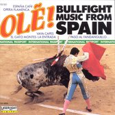 Ole! Bullfight Music from Spain