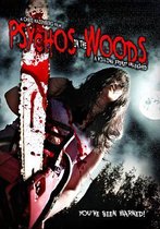 Movie - Psychos In The Woods: A..