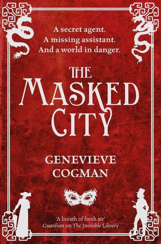 The Invisible Library series 2 - The Masked City - cover