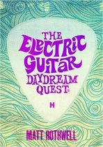 The Electric Guitar Daydream Quest