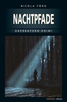 Oberbayern Krimi 4 - Nachtpfade