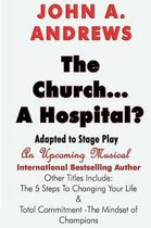 The Church ... A Hospital?