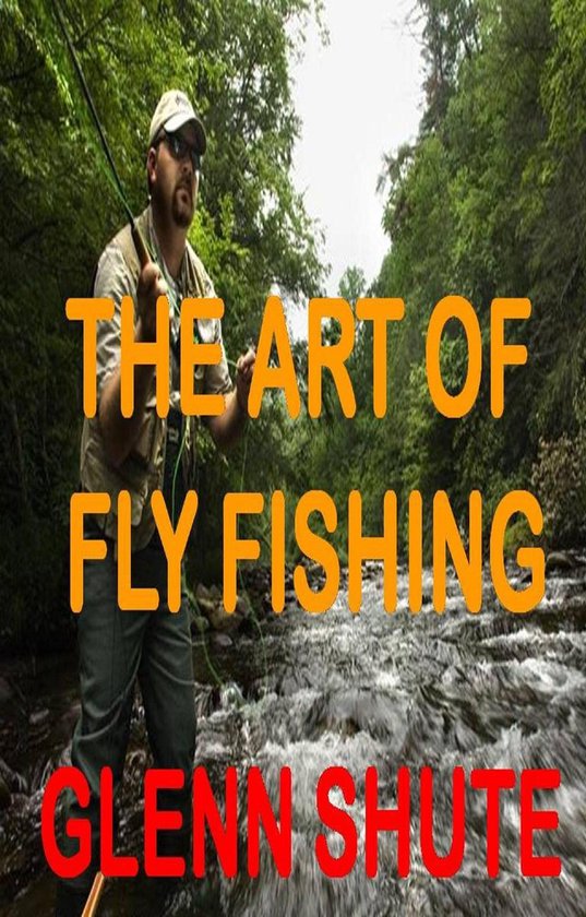 The Art Of Fly Fishing - cover