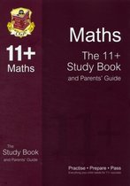 The 11+ Maths Study Book and Parents' Guide (for GL & Other Test Providers)