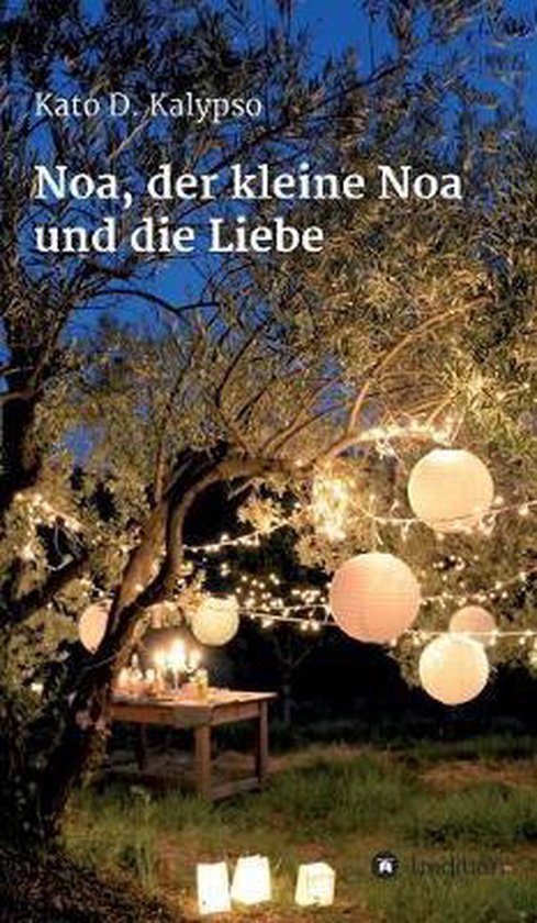 Noa, der kleine Noa und die Liebe - cover