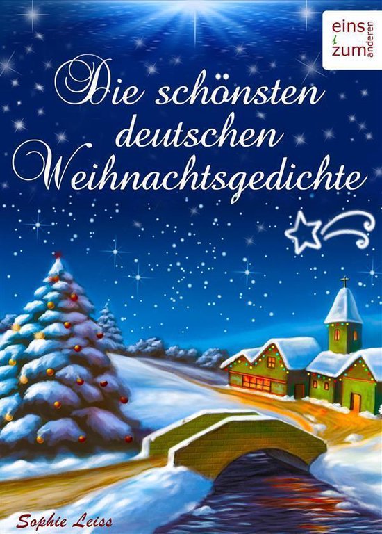 Die schönsten deutschen Weihnachtsgedichte Zum Lesen, Träumen und