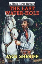 The Last Water-hole