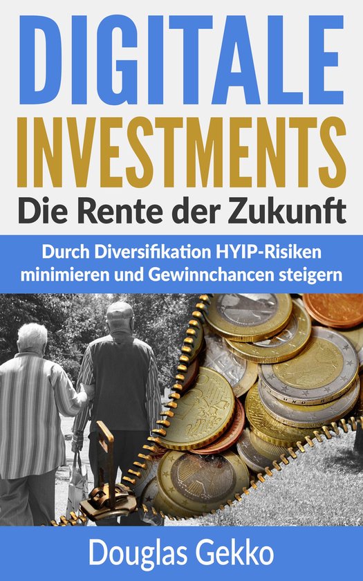 Digitale Investments: Die Rente der Zukunft - cover