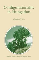 Studies in Natural Language and Linguistic Theory 3 - Configurationality in Hungarian