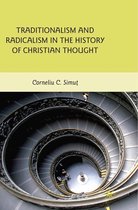 Traditionalism and Radicalism in the History of Christian Thought