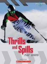 Thrills and Spills