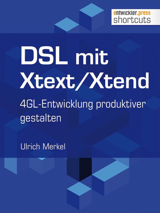 shortcuts 120 - DSL mit Xtext/Xtend. 4GL-Entwicklung produkt ... - cover