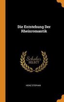 Die Entstehung Der Rheinromantik