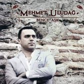 Mehmet Uludag - Bence Ask (CD)