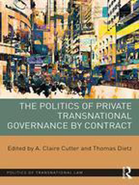 Politics of Transnational Law - The Politics of Private Tran ... - cover