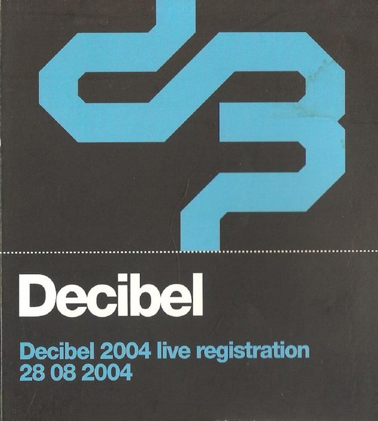 Decibel - Live 2004