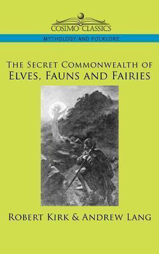 The Secret Commonwealth of Elves, Fauns and Fairies - cover