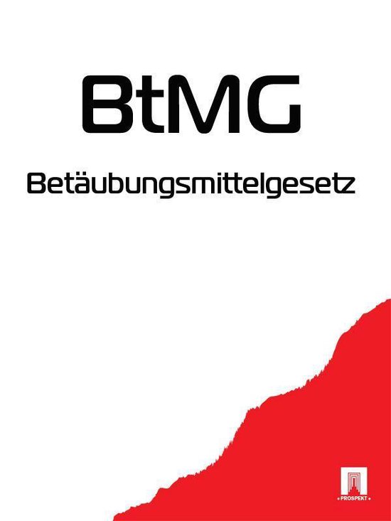 Paragraph 29 Abs 1 Ziff 1 Btmg Betäubungsmittelgesetz - BtMG (ebook), Deutschland | 9785392067947