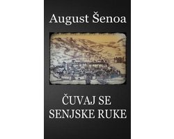 Cuvaj Se Senjske Ruke