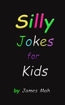 Silly Joke for Kids 2 - Silly Joke for Kids