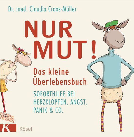 Claudia Croos-Müller 2 - Nur Mut! Das kleine Überlebensbuch