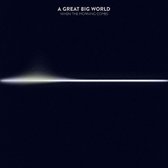 A Great Big World: When the Morning Comes [CD]