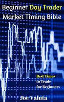 Beginner Day Trader Market Timing Bible