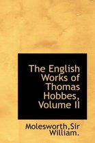 The English Works of Thomas Hobbes, Volume II