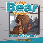 Bedtime children's books for kids, early readers - Little Bear Dover’s Train Adventure