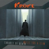 Kroke - Cabaret Of Death. Music For A Film (CD)