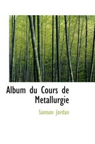 Album Du Cours de Metallurgie