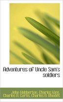 Adventures of Uncle Sam's Soldiers