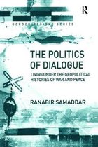 Border Regions Series-The Politics of Dialogue