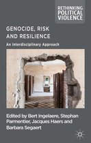 Rethinking Political Violence - Genocide, Risk and Resilience