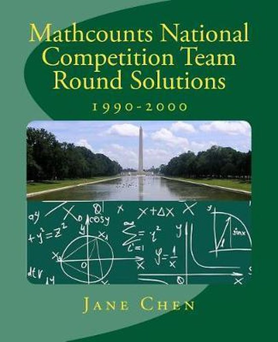 Mathcounts National Competition Team Round Solutions 9781543272307