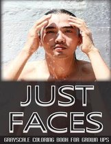 Just Faces Grayscale Coloring Book for Grown Ups Vol. 1
