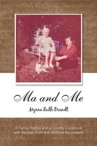 Ma and Me