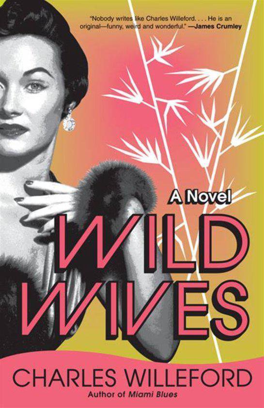 Wild Wives Ebook Charles Willeford 9780307493224 Boeken