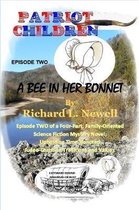 Patriot Children Episode Two A Bee In Her Bonnet