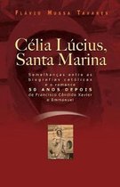 Célia Lucius, Santa Marina