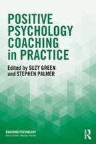 Coaching Psychology - Positive Psychology Coaching in Practice