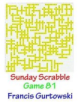 Sunday Scrabble Game 81