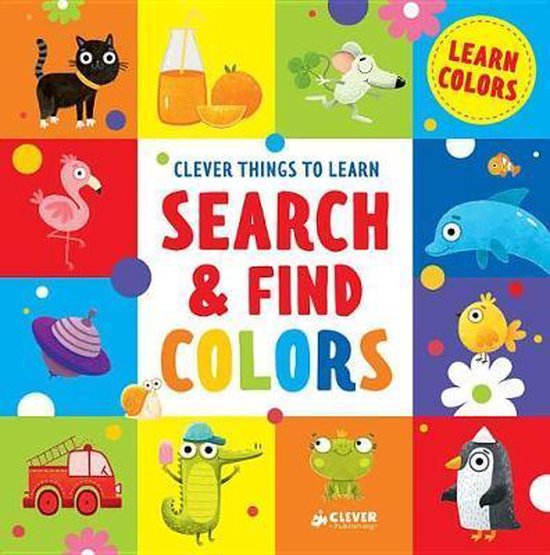 Search and Find Colors, Clever Publishing | 9781948418393 | Boeken ...